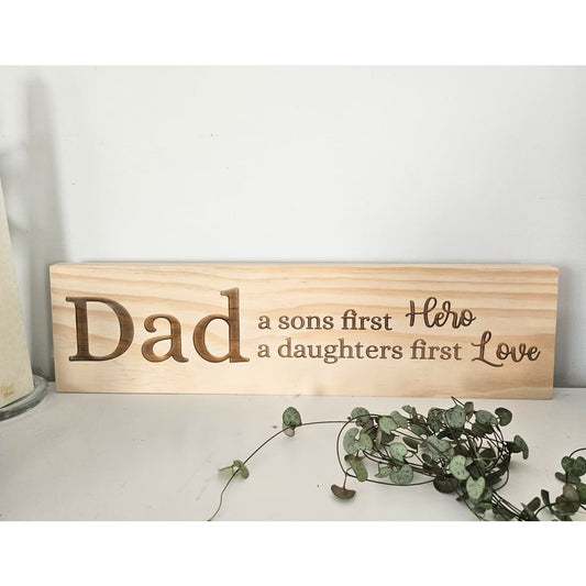 Dad a sons first hero a daughters first love wall decor - General Signs