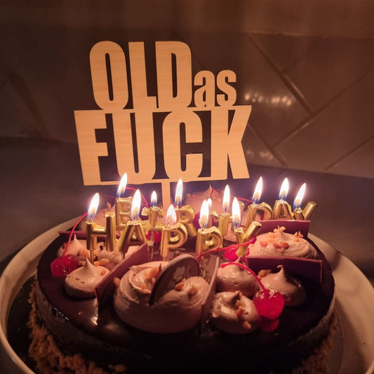 Old as Fuck Cake Topper - Cake Topper