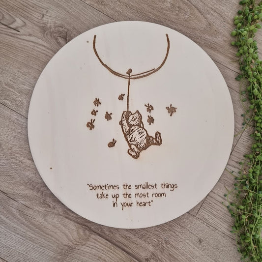 Winnie the Pooh - The Smallest Things Round - Pine Sign