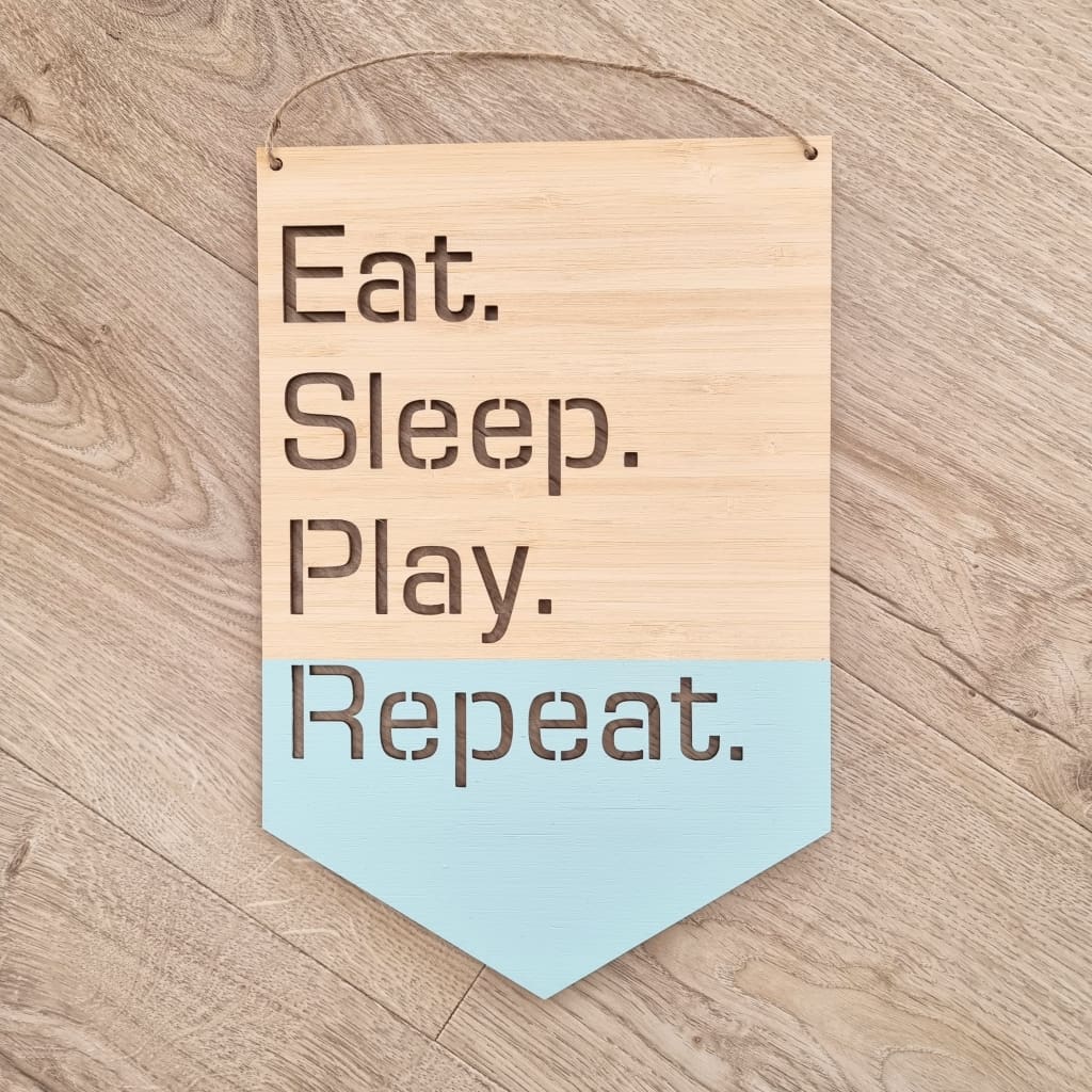 Eat Sleep Play Repeat - Laser Cut Name Plaque