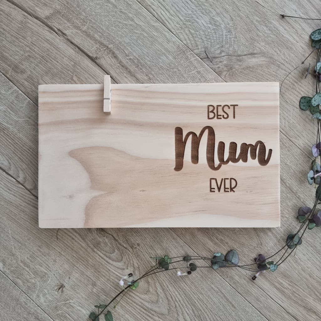 Pine Best Mum/Grandma/Nana Ever Picture Holder - Mum - General Signs