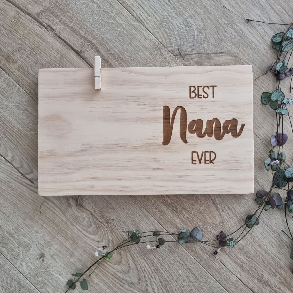 Pine Best Mum/Grandma/Nana Ever Picture Holder - Nana - General Signs